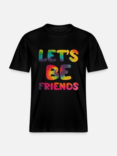 Hippie saying Lets be friends - RELAXED FIT Unisex Organic T-Shirt - black
