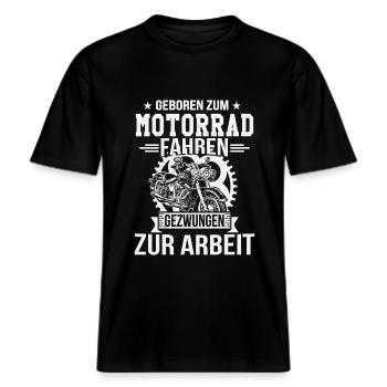Geboren zum Motorrad fahrern gezwungen zu arbeit -  RELAXED FIT Unisex Organic T-Shirt - Schwarz - Vorne - Alina (178cm) & Michal (187cm)