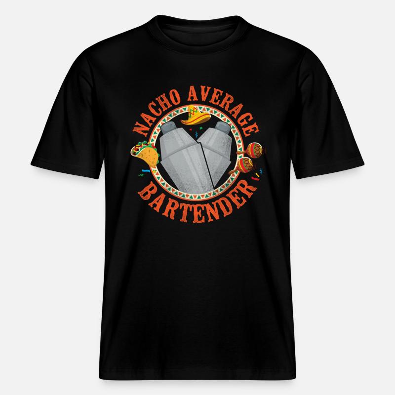 Bartender Mixologist Nacho Average -  RELAXED FIT Unisex Organic T-Shirt - Schwarz