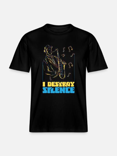 Saxophones I Destroy Silence - RELAXED FIT Unisex Organic T-Shirt - black