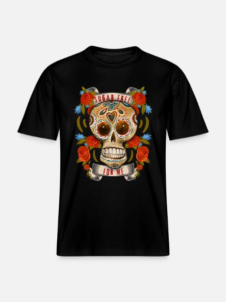 Sugar-Skull, funny sugar skull Sugar-Free - RELAXED FIT Unisex Organic T-Shirt - black