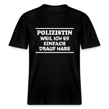 Polizistin Spruch Polizei Witz Polizistin Geschenk -  RELAXED FIT Unisex Organic T-Shirt - Schwarz - Vorne - Alina (178cm) & Michal (187cm)