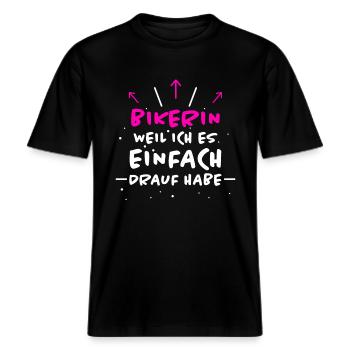 Bikerin Spruch Biker Lustiges Bikerin Geschenk -  RELAXED FIT Unisex Organic T-Shirt - Schwarz - Vorne - Alina (178cm) & Michal (187cm)