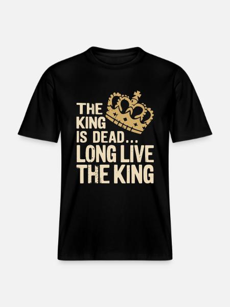 Kongen er død længe leve kongen Citat Ordsprog -  Økologisk unisex T-shirt RELAXED FIT - sort