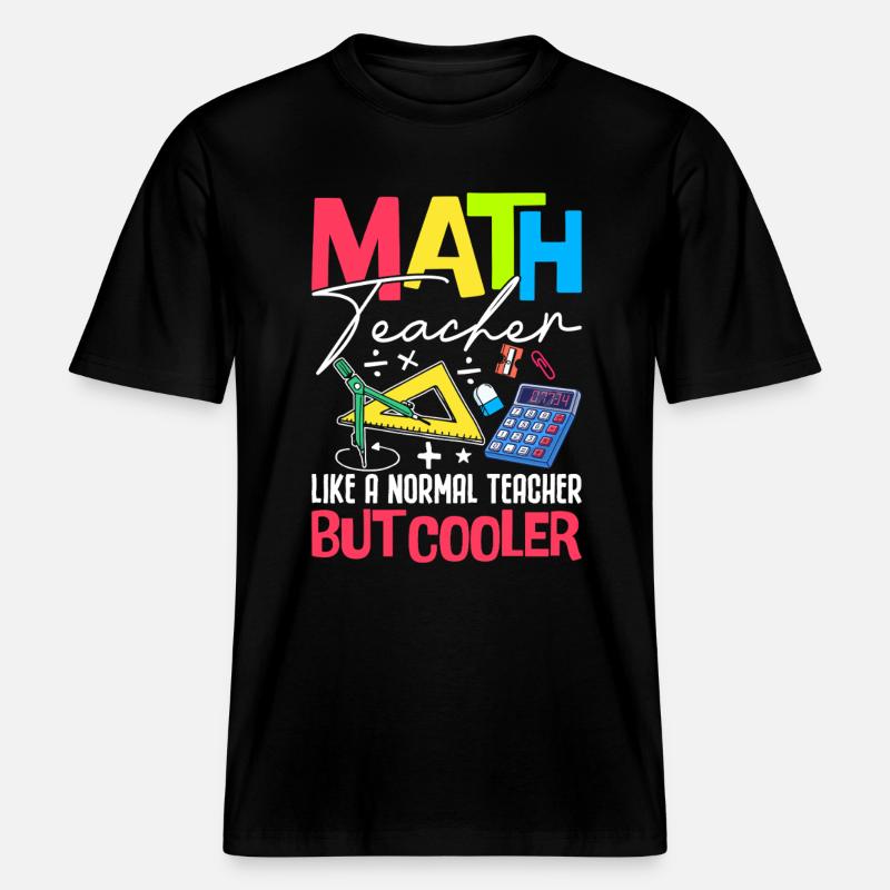 PROFESSEUR DE MATHÉMATIQUES -  T-shirt unisexe RELAXED FIT en coton bio - noir
