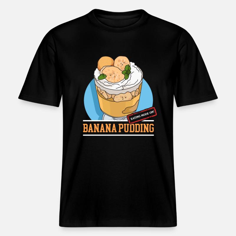 Bananenpudding Bananen Pudding Geschenk -  RELAXED FIT Unisex Organic T-Shirt - Schwarz