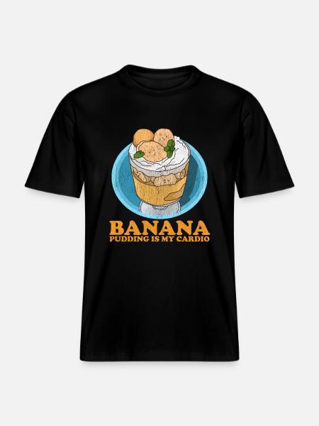 Banana Pudding Banana Pudding Gift - RELAXED FIT Unisex Organic T-Shirt - black