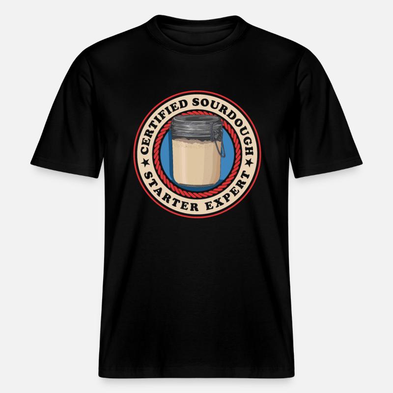 Sauerteig Starter Experte Sauerteigbrot Geschenk -  RELAXED FIT Unisex Organic T-Shirt - Schwarz