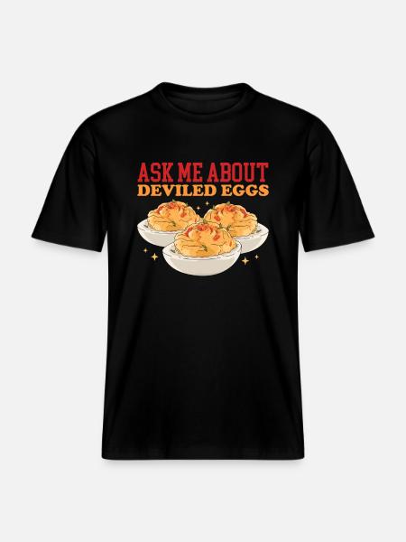 Stuffed Eggs Deviled Eggs Gift - RELAXED FIT Unisex Organic T-Shirt - black