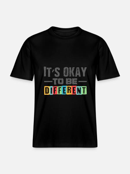 different autism gift shirt -  RELAXED FIT Unisex Organic T-Shirt - black