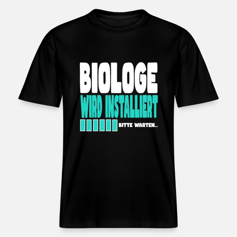 Biologe wird installiert -  RELAXED FIT Unisex Organic T-Shirt - Schwarz