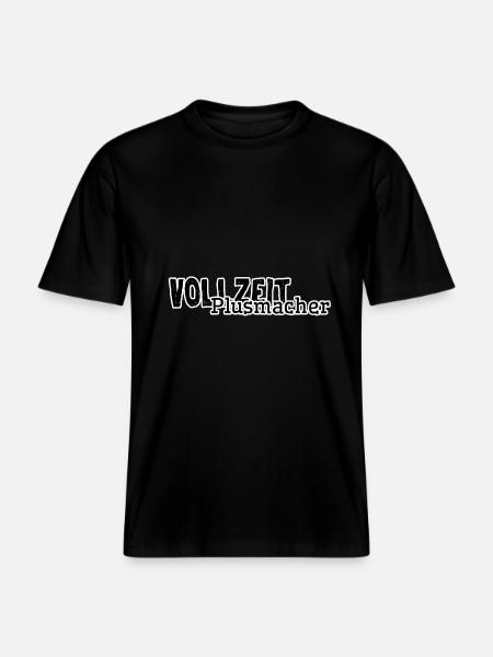 Vollzeit Plusmacher Geschenk Idee -  RELAXED FIT Unisex Organic T-Shirt - Schwarz