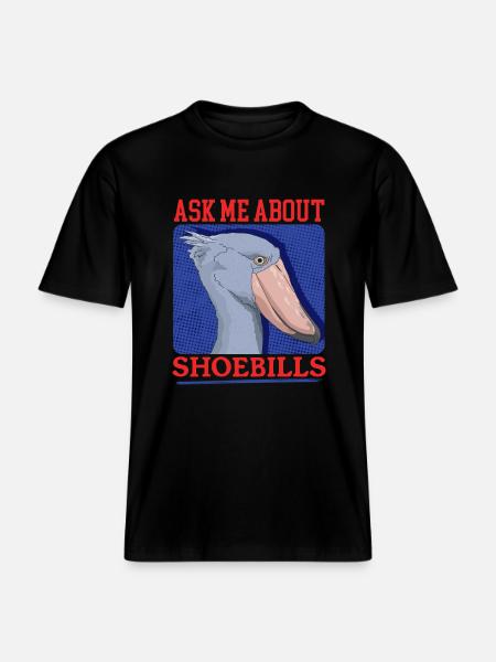 Shoebill Shoebill Bird Gift -  RELAXED FIT Unisex Organic T-Shirt - black