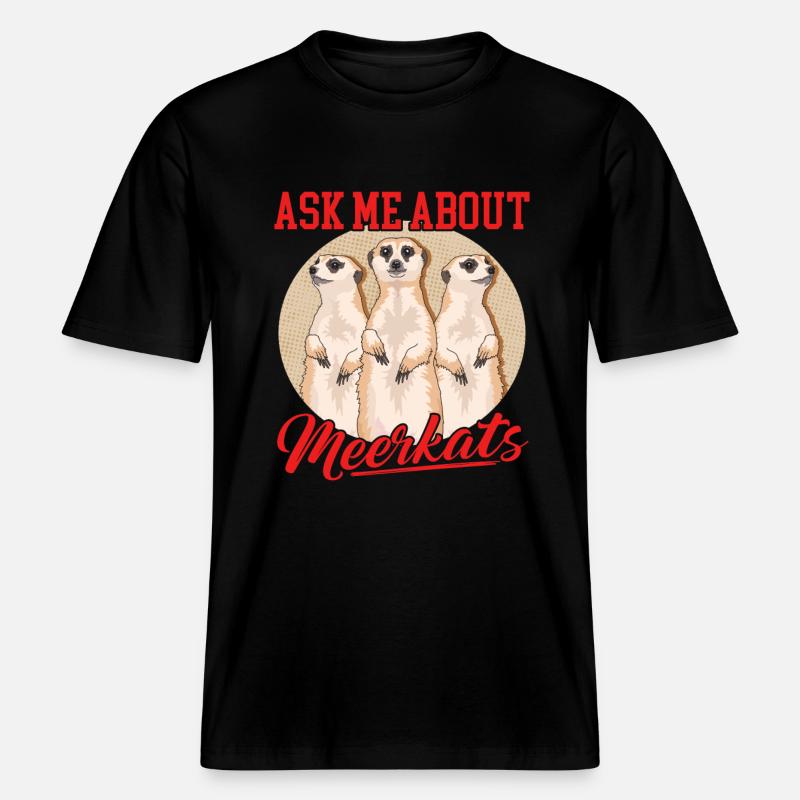 Suricate drôle suricate suricate cadeau -  T-shirt unisexe RELAXED FIT en coton bio - noir