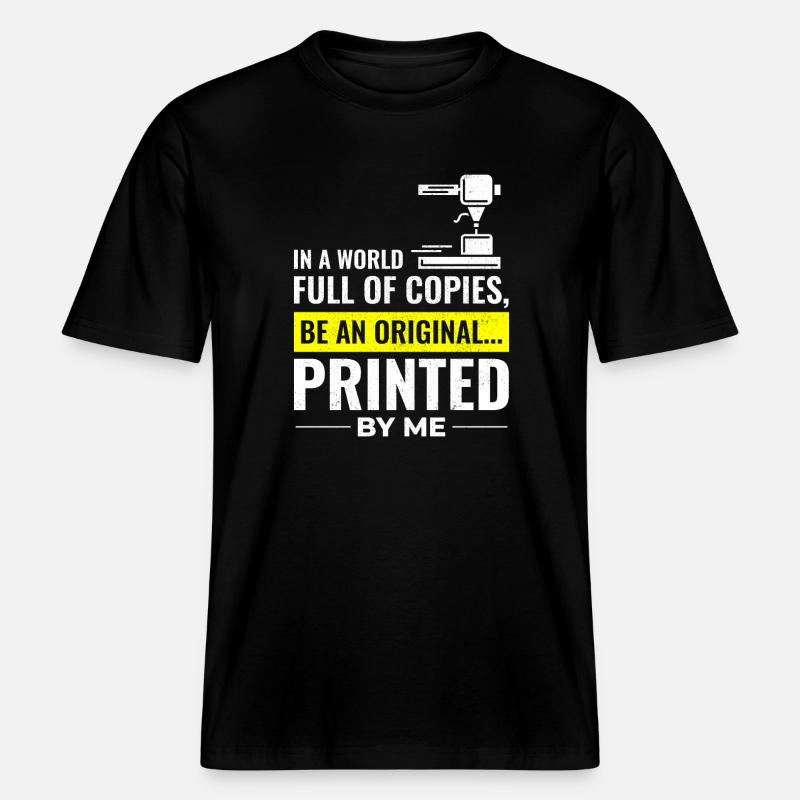 3D Printer 3D Printing -  RELAXED FIT Unisex Organic T-Shirt - black