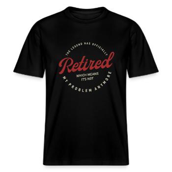 The Legend Has Officially Retired Rente Gift -  RELAXED FIT Unisex Organic T-Shirt - black - Front - Alina (178cm) & Michal (187cm)