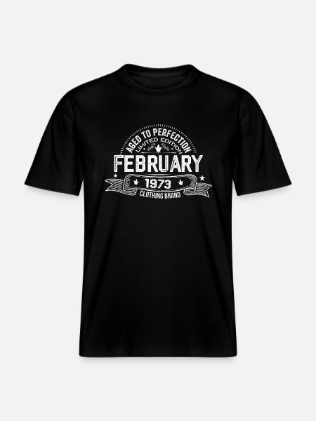February 1973 - February 1973 Birthday 1973 Retro -  RELAXED FIT Unisex Organic T-Shirt - black