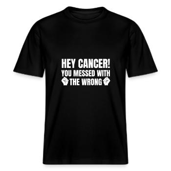 Fuck Cancer Hey cancer you messed with the Wrong! -  RELAXED FIT Unisex Organic T-Shirt - Schwarz - Vorne - Alina (178cm) & Michal (187cm)