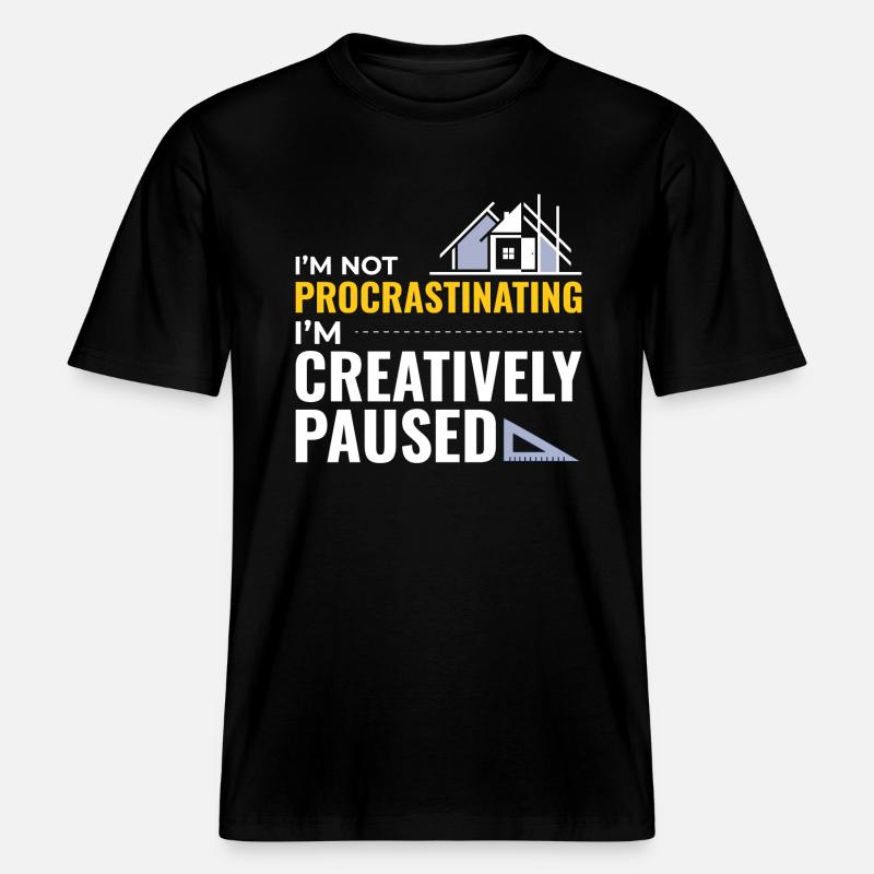 Architectes Construction Créativité Procrastination -  T-shirt unisexe RELAXED FIT en coton bio - noir