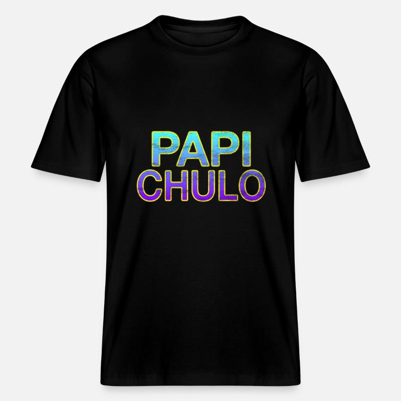 Papi Chulo - Stylischer Schriftzug -  RELAXED FIT Unisex Organic T-Shirt - Schwarz