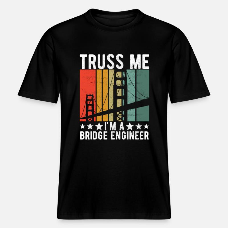 Bridge Engineer Bridge Construction -  RELAXED FIT Unisex Organic T-Shirt - black