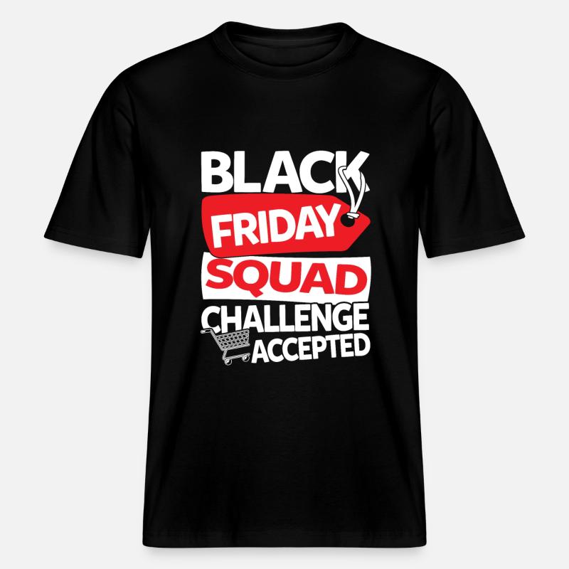 Black Friday Squad Challenge Accepted -  RELAXED FIT Unisex Organic T-Shirt - Schwarz
