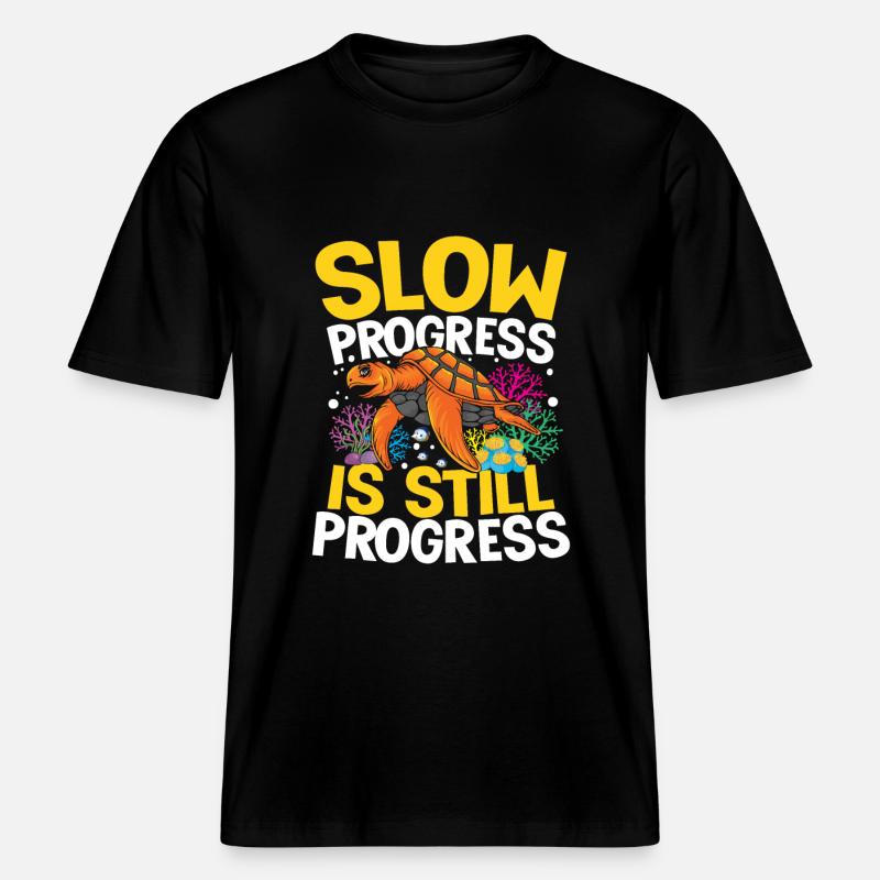 SLOW PROGRESS IS STILL PROGRESS - RELAXED FIT Unisex Organic T-Shirt - Schwarz