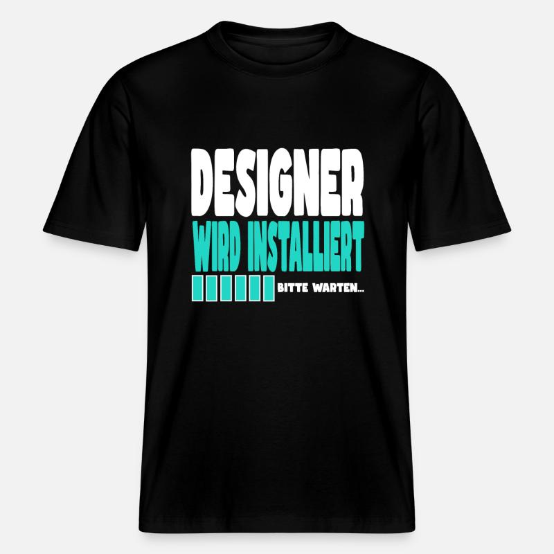 Designer wird installiert -  RELAXED FIT Unisex Organic T-Shirt - Schwarz
