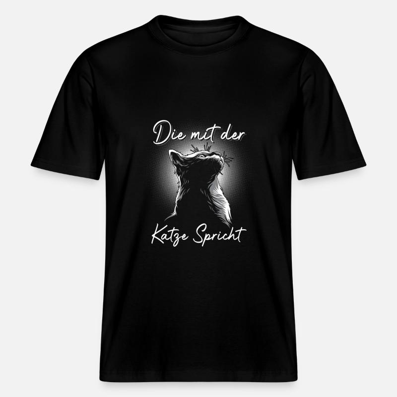 Die mit der Katze spricht -  RELAXED FIT Unisex Organic T-Shirt - Schwarz