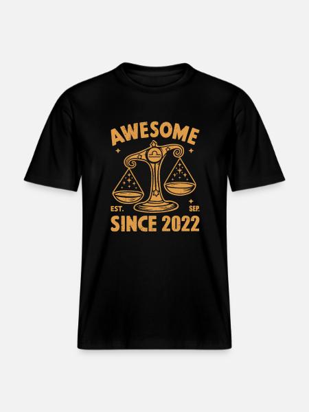 Awesome Since 2022 Libra Birthday -  RELAXED FIT Unisex Organic T-Shirt - black