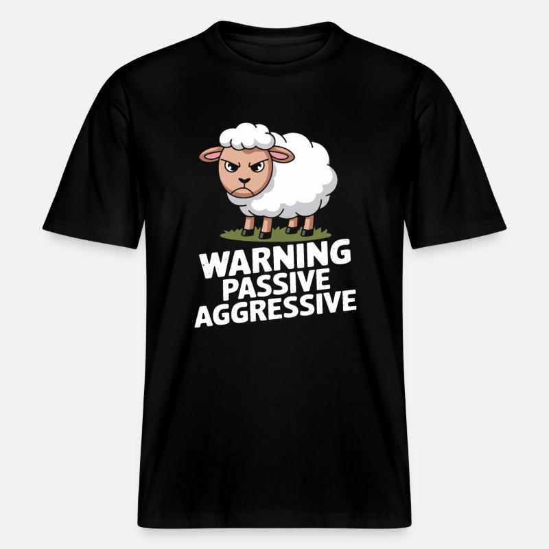 Beware Passive Aggressive Sheep -  RELAXED FIT Unisex Organic T-Shirt - black