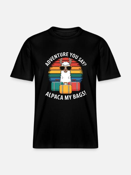 Alpaca Saying Travel Llama Funny Alpaca Gift -  RELAXED FIT Unisex Organic T-Shirt - black