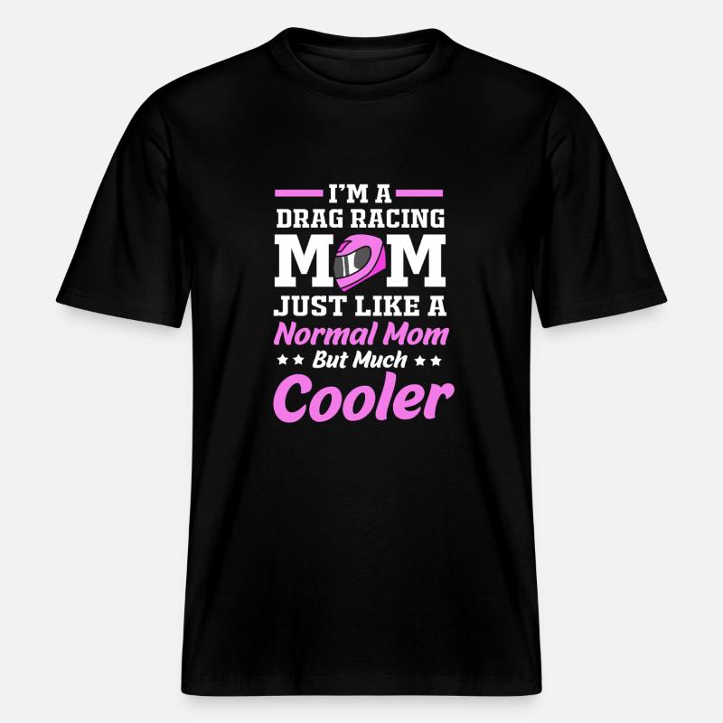 Drag Race Mutter Mama -  RELAXED FIT Unisex Organic T-Shirt - Schwarz