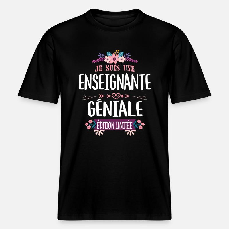 Édition Limitée Enseignante Géniale -  T-shirt unisexe RELAXED FIT en coton bio - noir