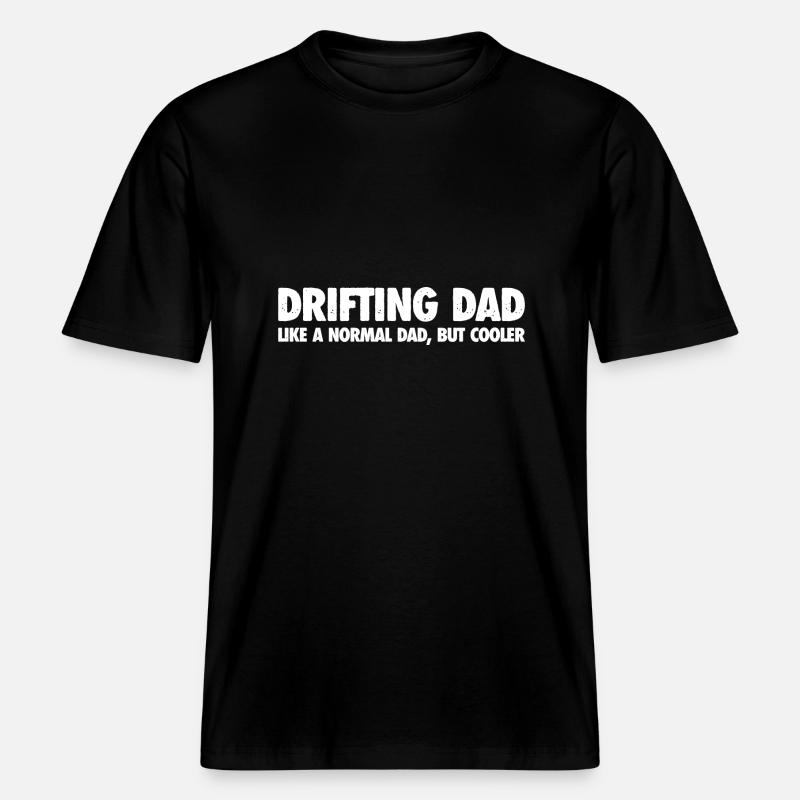 Drifting Dad : plus cool qu’un papa normal -  T-shirt unisexe RELAXED FIT en coton bio - noir