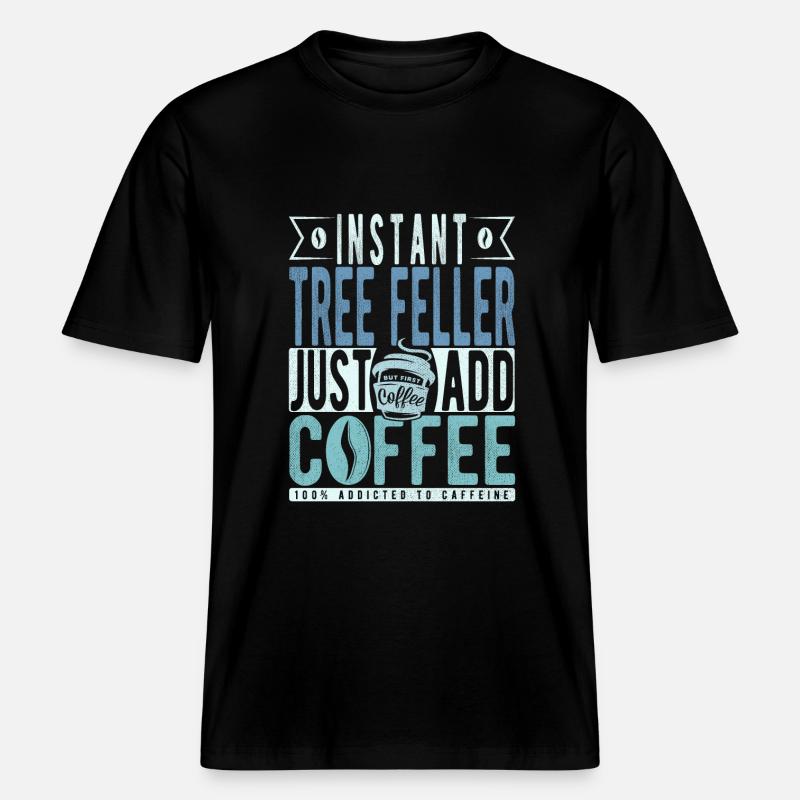 Baum Faller café dicton -  T-shirt unisexe RELAXED FIT en coton bio - noir