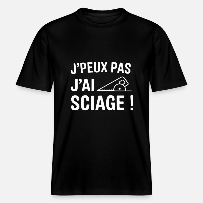 J'peux pas, j'ai sciage ! -  T-shirt unisexe RELAXED FIT en coton bio - noir