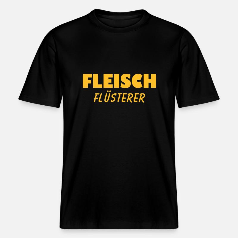 Fleisch Flüsterer -  RELAXED FIT Unisex Organic T-Shirt - Schwarz