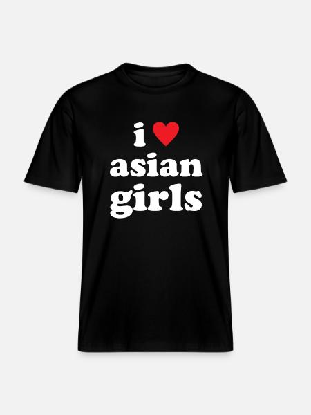 I Love Asian Girls -  RELAXED FIT Unisex Organic T-Shirt - black