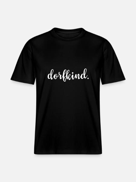 Dorfkind. -  RELAXED FIT Unisex Organic T-Shirt - Schwarz