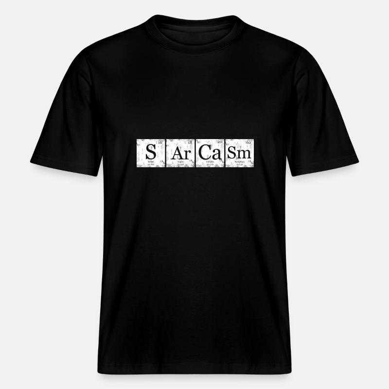 Sarcasm Element Periodensystem Nerd Geek -  RELAXED FIT Unisex Organic T-Shirt - Schwarz