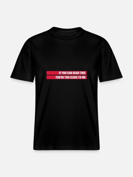 too close to me -  RELAXED FIT Unisex Organic T-Shirt - black