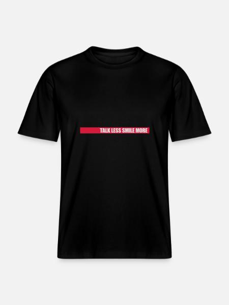 talk less smile more -  RELAXED FIT Unisex Organic T-Shirt - black