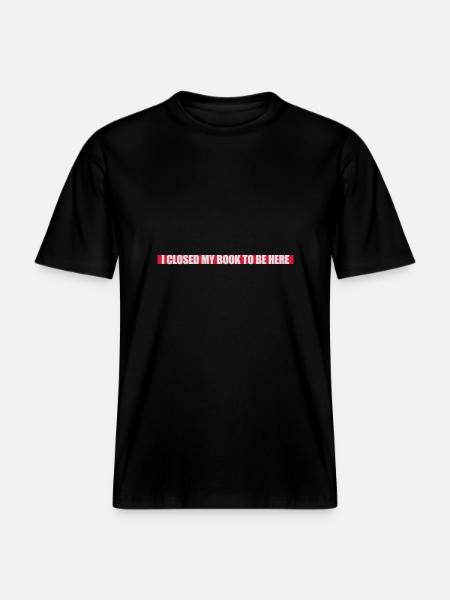 I closed my book - RELAXED FIT Unisex Organic T-Shirt - black