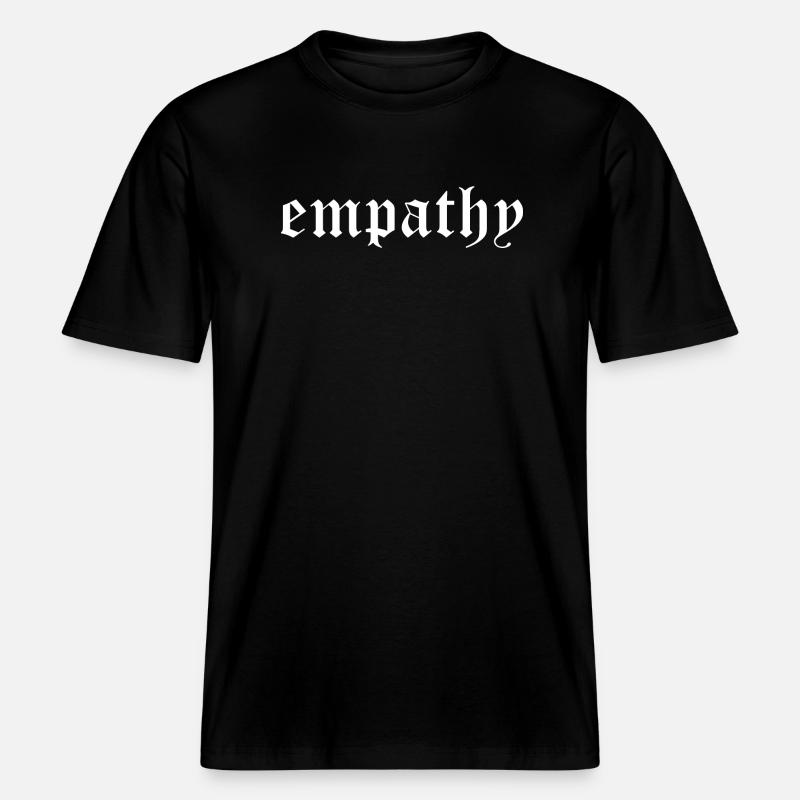 Empathie - RELAXED FIT Unisex Organic T-Shirt - Schwarz