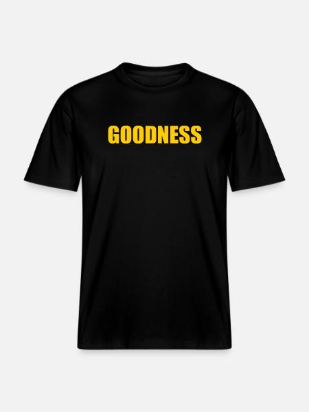 goodness - RELAXED FIT Unisex Organic T-Shirt - Schwarz
