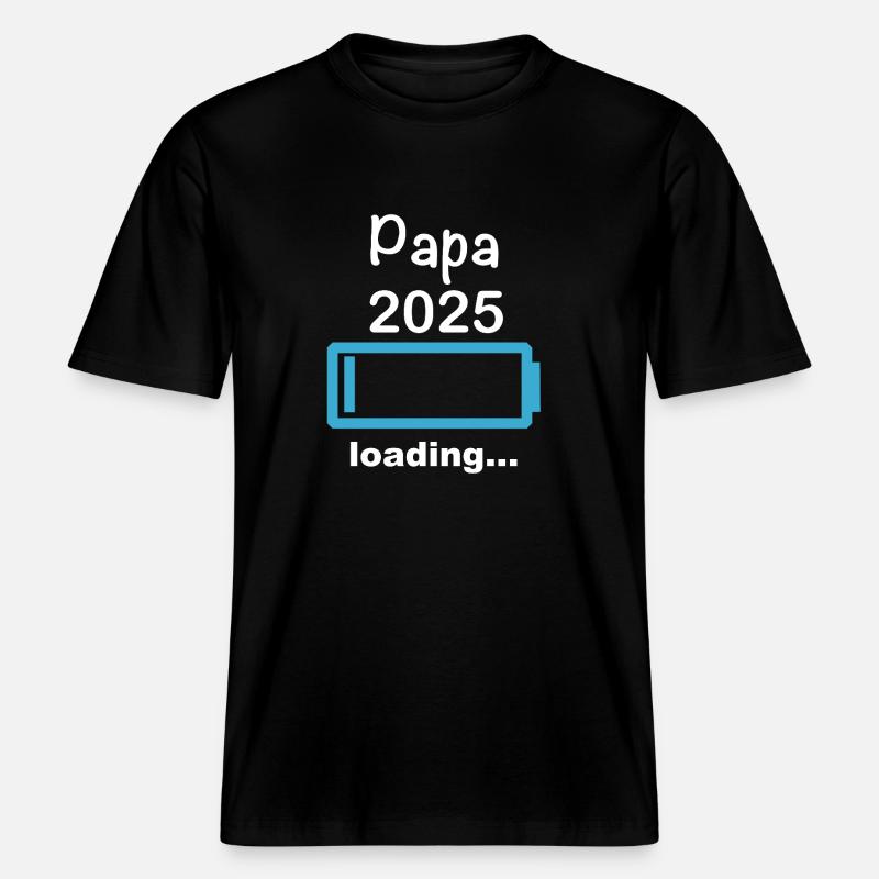 Papa 2025 loading -  RELAXED FIT Unisex Organic T-Shirt - Schwarz