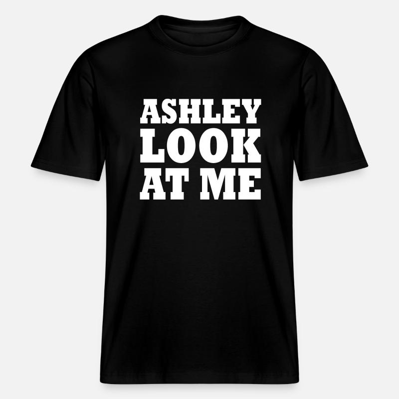Ashley look at me -  T-shirt unisexe RELAXED FIT en coton bio - noir