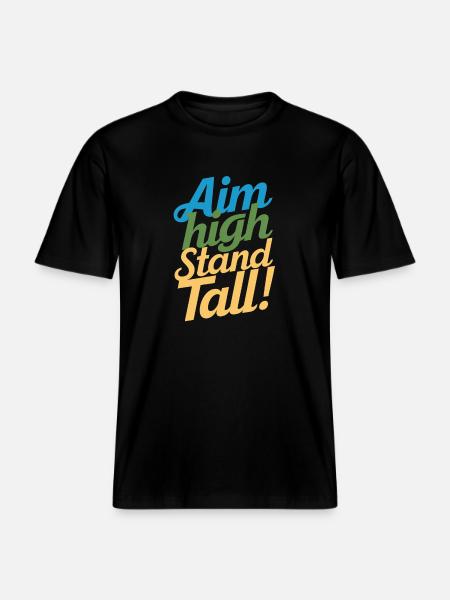 Goals High, Stand tall – pure motivation -  RELAXED FIT Unisex Organic T-Shirt - black