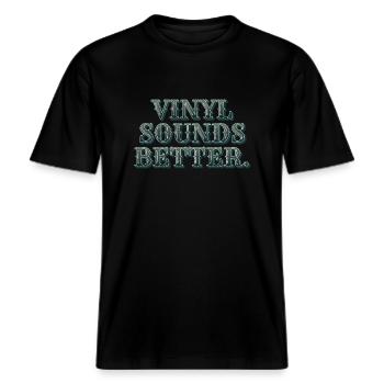 Vinyl Sounds Better - Retro Musikliebhaber -  RELAXED FIT Unisex Organic T-Shirt - Schwarz - Vorne - Alina (178cm) & Michal (187cm)